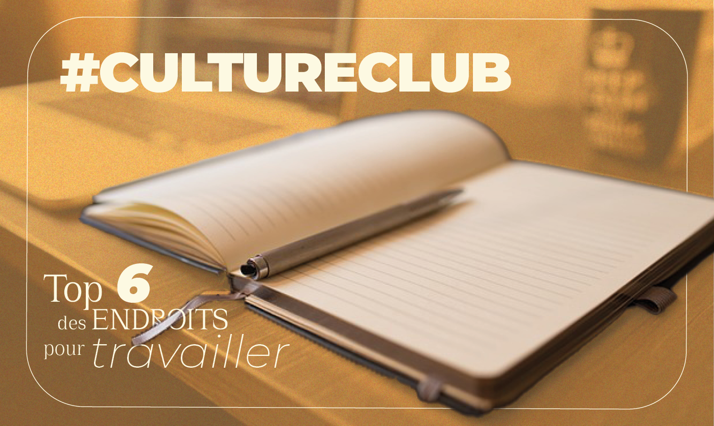 Top 6 des Endroits pour Travailler Blog Gen Club Paris